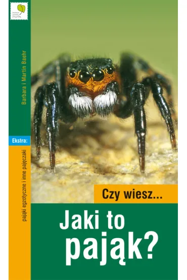 Czy wiesz... Jaki to paj�k? - Martin Baehr, Barbara Baehr
