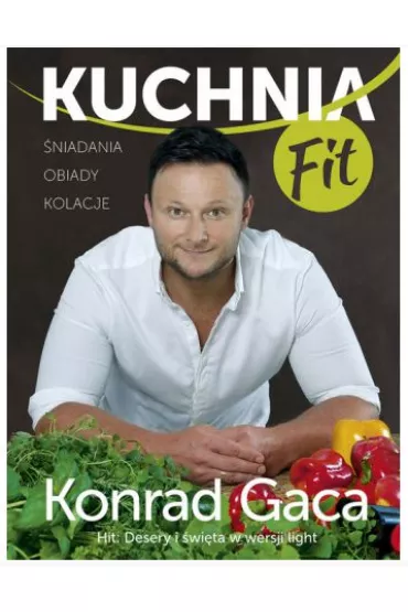 Kuchnia FIT z Konradem Gac� (OT) * * - Konrad Gaca
