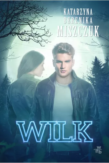 Wilk. Tom 1 - Katarzyna Berenika Miszczuk