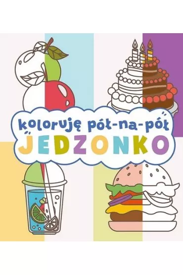 Jedzonko. Koloruj� p� na p�