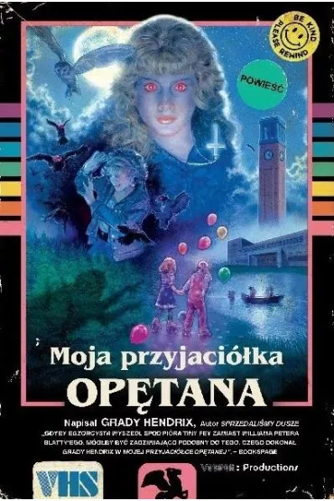 Moja przyjaci�ka op�tana - Grady  Hendrix