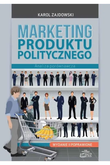 Marketing produktu politycznego - Karol Zajdowski