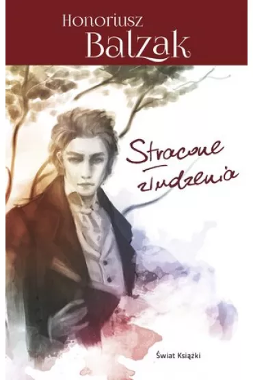 Stracone zudzenia - Honore de Balzac (Honoriusz Balzak)