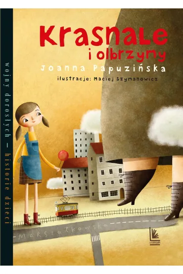 Krasnale i olbrzymy - Joanna Papuzi�ska