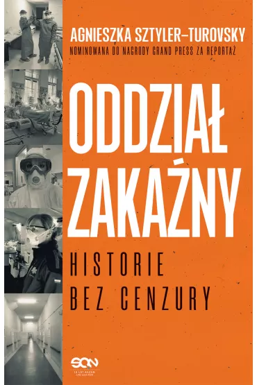 Oddzia� zaka�ny. Historie bez cenzury - Agnieszka Sztyler-turovsky