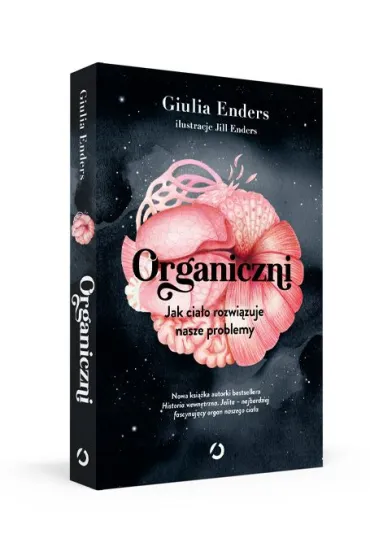 Organiczni. Jak cia�o rozwi�zuje nasze problemy - Giulia Enders