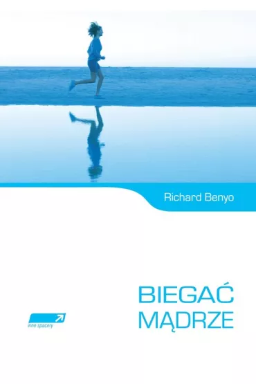 Biega� m�drze - Richard Benyo