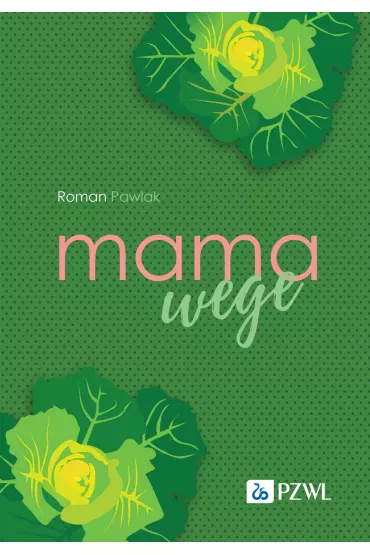 Mama wege - Roman Pawlak