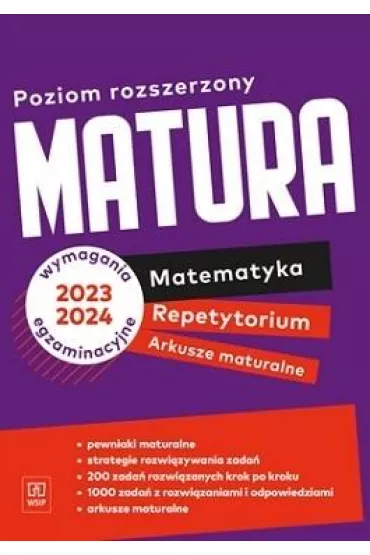 Matura. Matematyka. Repetytorium i arkusze. Zakres rozszerzony - Adam Makowski, Adrian Weredycki