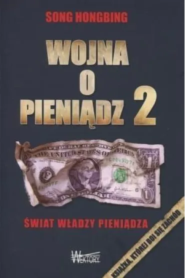 Wojna o pieni�dz 2. �wiat w�adzy pieni�dza - Song Hongbing