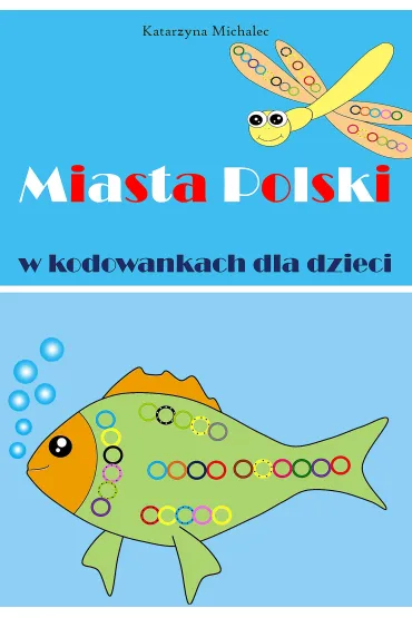 eBook Miasta Polski w kodowankach dla dzieci pdf - Katarzyna Michalec