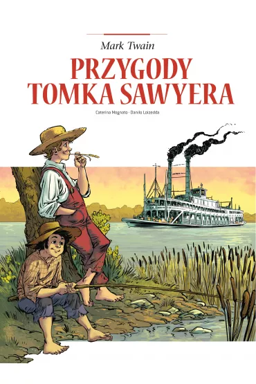 Adaptacje literatury Przygody Tomka Sawyera - Caterina Mognato