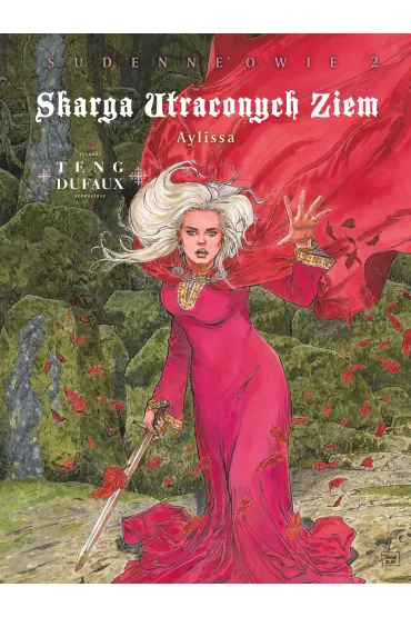 Aylissa. Skarga Utraconych Ziem. Sudenne'owie. Tom 2 - Jean Dufaux