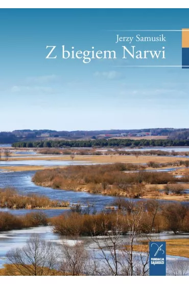 Z biegiem narwi - Jerzy Samusik