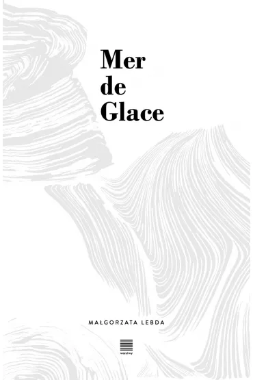 Mer de Glace - Ma�gorzata Lebda