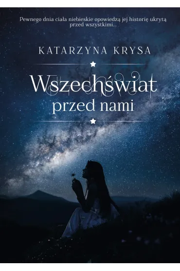 Wszech�wiat przed nami - Katarzyna  Krysa
