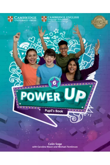 Power Up Level 6 Pupil`s Book - Caroline Nixon, Michael Tomlinson, Colin Sage