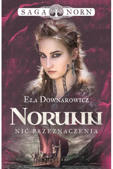 Norunn, ni� przeznaczenia. Saga Norn. Tom 3 - Ela Downarowicz