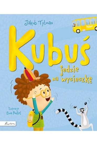 Kubu� jedzie na wycieczk� - Jakub Tylman