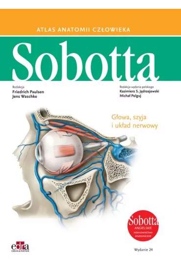 Atlas anatomii cz�owieka Sobotta. Angielskie mianownictwo. Tom 3 - F Paulsen, J Waschke