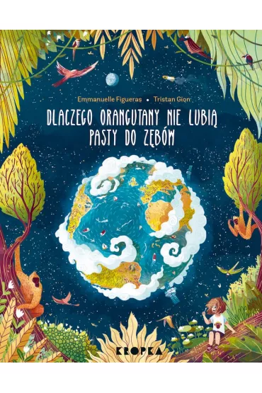 Dlaczego orangutany nie lubi� pasty do z�b�w? - Emmanuelle Figueras