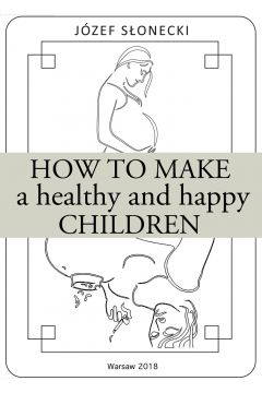 eBook How to make a healthy and happy children mobi epub