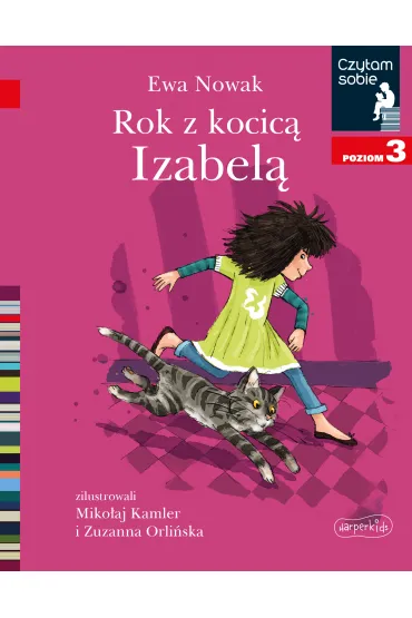 Rok z kocic� Izabel�. Czytam sobie. Poziom 3 - Ewa Nowak