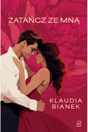 Zata�cz ze mn� - Klaudia Bianek