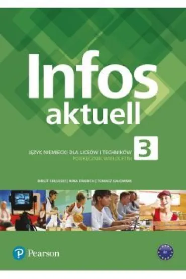 Infos aktuell 3. J�zyk Niemiecki. Podr�cznik + kod (Interaktywny podr�cznik). Liceum i Technikum