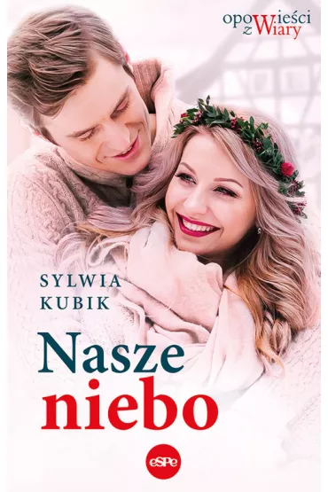Nasze niebo - Sylwia Kubik