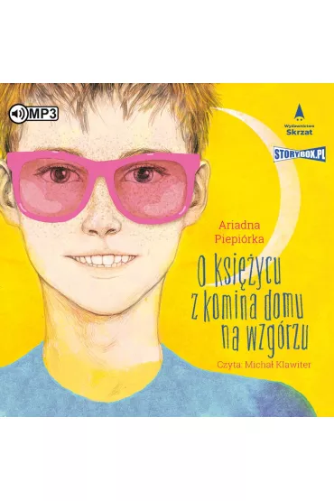 Audiobook CD MP3 O ksi�ycu z komina domu na wzg�rzu - Ariadna Piepi�rka