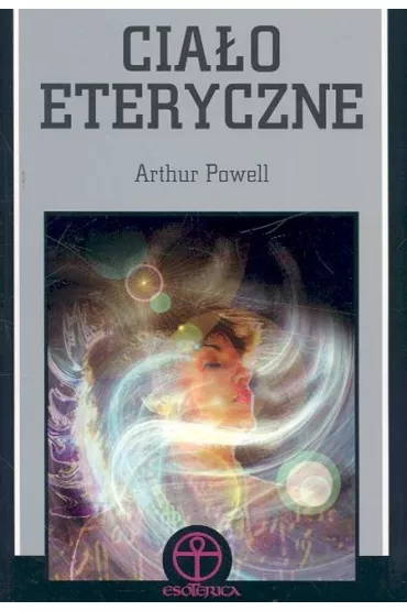Cia�o eteryczne - Arthur Powell