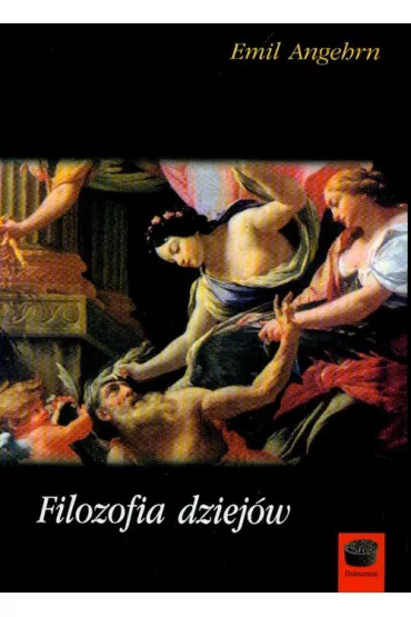 Filozofia dziej�w - Emil Angehrn