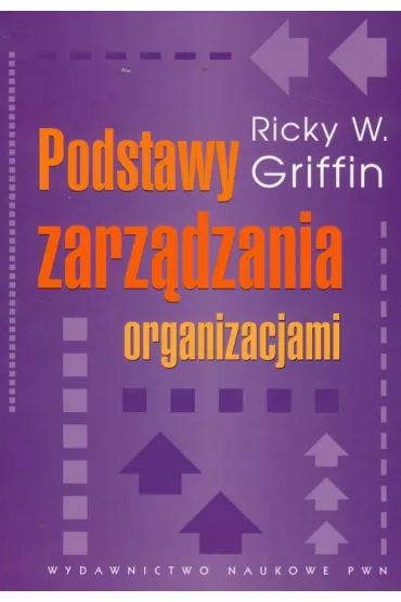 Podstawy zarz�dzania organizacjami - Griffin W. Ricky