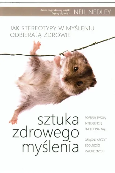 Sztuka zdrowego my�lenia - Neil Nedley