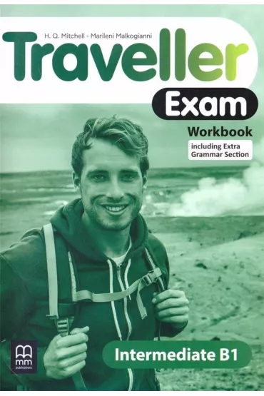 Traveller Exam. Intermediate B1. Workbook - H. Q. Mitchell, Marileni Malkogianni