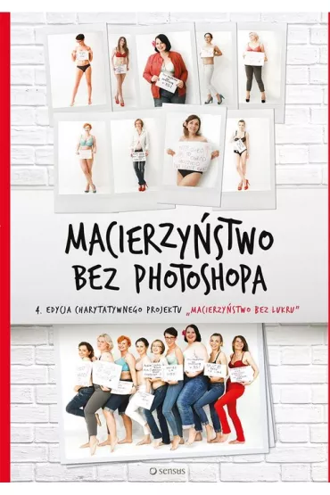 Macierzy�stwo bez photoshopa