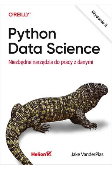 Python Data Science. Niezb�dne narz�dzia do pracy z danymi - Jake VanderPlas