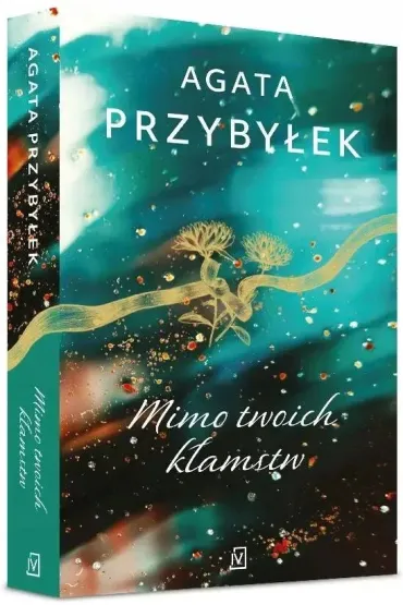 Mimo twoich k�amstw Wyd.2 - Agata Przyby�ek