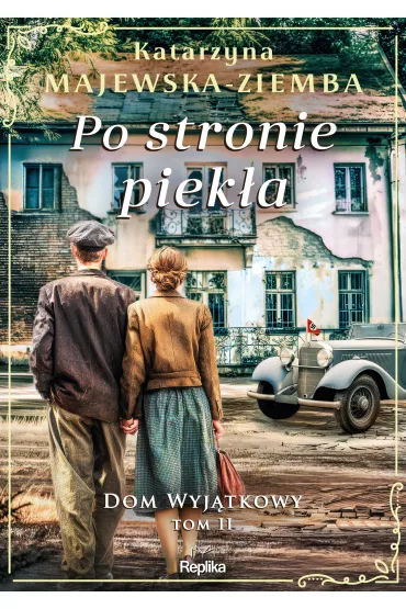 Po stronie piek�a. Dom wyj�tkowy. Tom 2 - Katarzyna Majewska-Ziemba