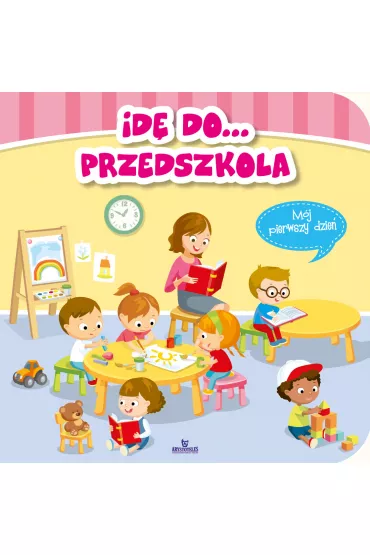 Id� do przedszkola - Katarzyna Kmie�-Krzewniak