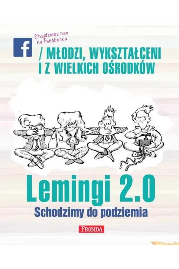 Lemingi 2. 0 schodzimy do podziemia - Jerzy Krakowski