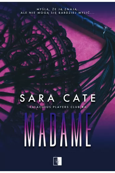 Madame. Salacious Players Club. Tom 6 - Sara Cate