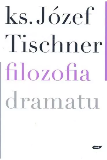 Filozofia dramatu - J�zef Tischner