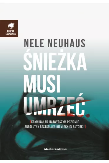 �nie�ka musi umrze� - Nele Neuhaus