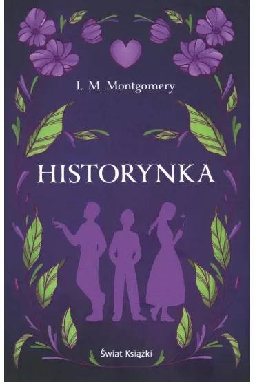 Historynka - Lucy Maud Montgomery