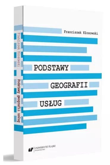 Podstawy geografii us�ug - Franciszek  K�osowski