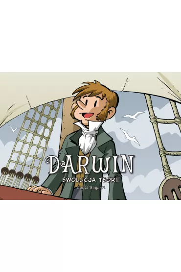 Ewolucja teorii. Darwin. Najwybitniejsi Naukowcy - Jordi Bayarri