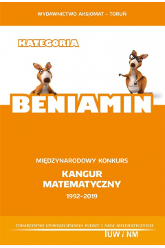 Matematyka z wesoym Kangurem. Beniamin. 1992-2019