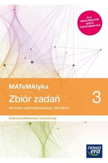 MATeMAtyka 3. Zbi�r zada� dla liceum og�lnokszta�c�cego i technikum. Zakres podstawowy i rozszerzony. Szko�y ponadpodstawowe - Jerzy Janowicz